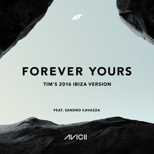 'Forever Yours (Tim’s 2016 Ibiza Version)' için resim