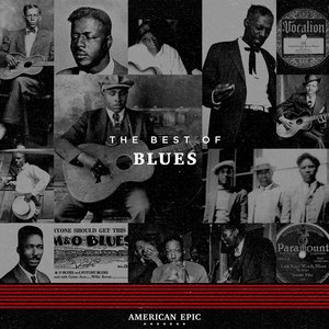 Immagine per 'American Epic: The Best of Blues'