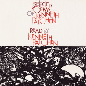 Image for 'Selected Poems of Kenneth Patchen: Read by the Author'