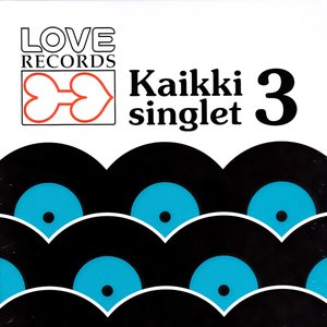 Image for 'Love Records: Kaikki singlet, Volume 3'