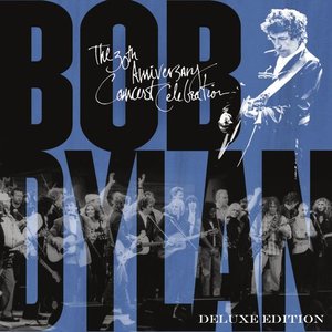 Image for 'Bob Dylan - 30th Anniversary Concert Celebration (Deluxe Edition) [Remastered]'