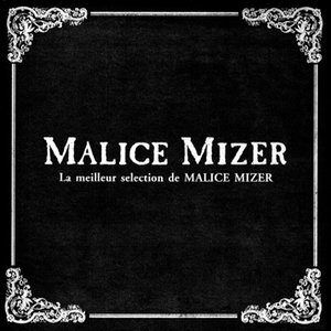 Image for 'La meilleur selection de Malice Mizer'