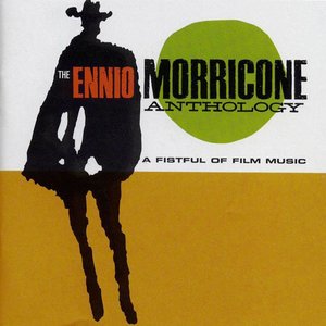 Immagine per 'The Ennio Morricone Anthology: A Fistful of Film Music (disc 1)'