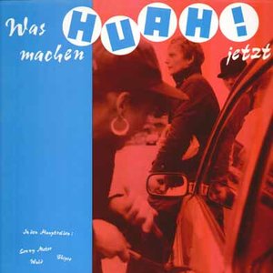 Image for 'Was machen Huah jetzt?'