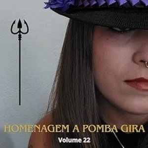 Image for 'Homenagem a Pomba Gira, Vol. 22'