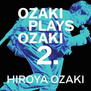 'OZAKI PLAYS OZAKI2.'の画像