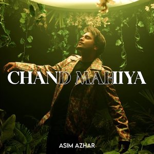 Image for 'CHAND MAHIYA'