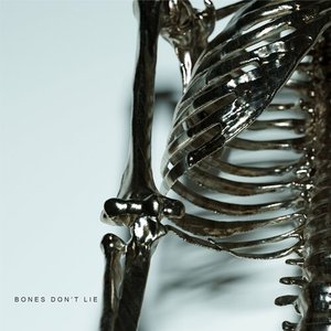 Image for 'Bones Don't Lie'