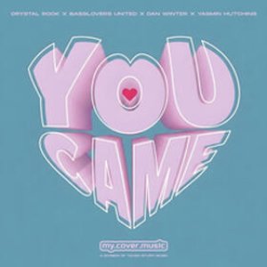 Image for 'You Came'