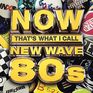 Image for 'Now That's What I Call New Wave 80s'