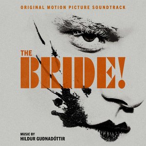 Bild för 'The Bride! (Original Motion Picture Soundtrack)'