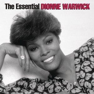 Image for 'The Essential Dionne Warwick'