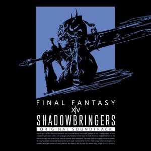 Image for 'SHADOWBRINGERS: FINAL FANTASY XIV Original Soundtrack'