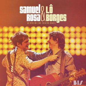 Imagem de 'Samuel Rosa & Lô Borges Ao Vivo no Cine Theatro Brasil'