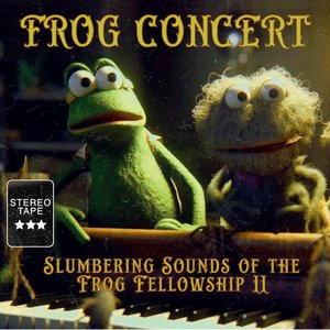 Image for 'Slumbering Sounds of the Frog Fellowship II'