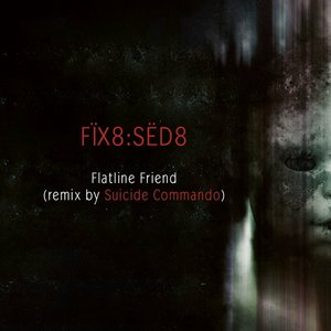 'Flatline Friend (Suicide Commando)' için resim