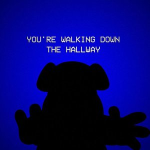 Imagen de 'You're Walking Down the Hallway'