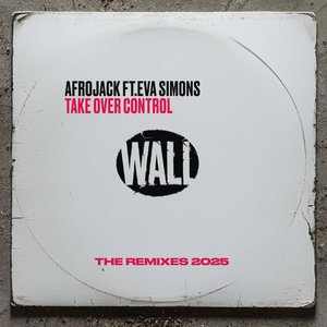 'Take Over Control (feat. Eva Simons) [The Remixes 2025]' için resim