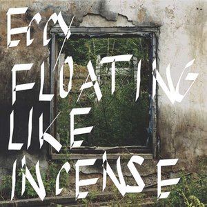 'Floating Like Incense' için resim