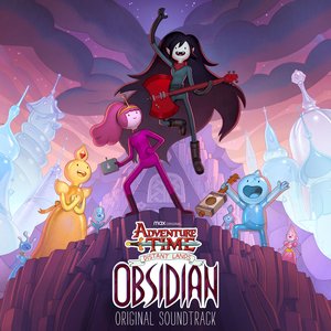 Image for 'Adventure Time: Distant Lands - Obsidian (Original Soundtrack) (Deluxe Edition)'