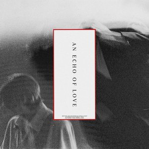Image for 'An Echo Of Love [Explicit]'