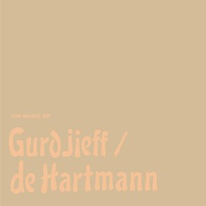 Image for 'The Music of Gurdjieff de Hartmann'