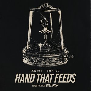 Image for 'Hand That Feeds (From the Film Ballerina)'