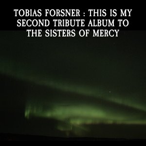 Image for 'This is my second tribute album to The Sisters of Mercy'