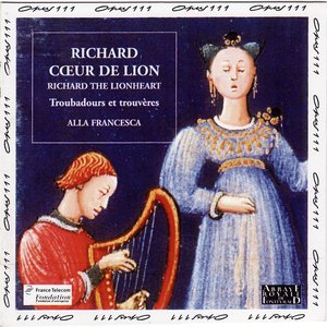 Image for 'Richard Cœur de Lion, troubadours et trouvères'