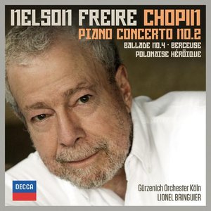 Image for 'Chopin: Piano Concerto No.2; Ballade No.4; Berceuse; Polonaise Héroïque'