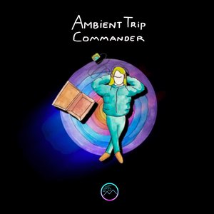 Bild für 'Ambient Trip Commander Original Soundtrack'