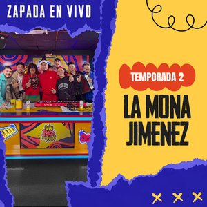 Image for 'LA MONA JIMÉNEZ / Zapada EN VIVO en UN POCO DE RUIDO !'