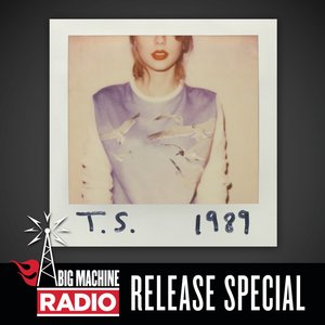 Image for '1989 (Big Machine Radio Release Special)'