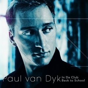Imagen de 'In Da Club - Back to School (Paul van Dyk)'