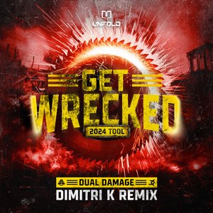 Immagine per 'Get Wrecked 2024 Tool (Dimitri K Remix)'