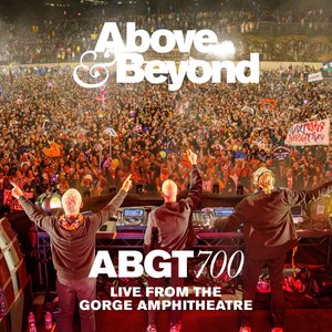 Imagem de 'Group Therapy 700 Live from The Gorge Amphitheatre (DJ Mix)'
