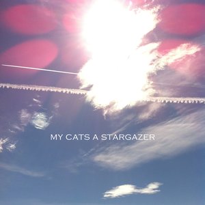 Image for 'My Cats a Stargazer'