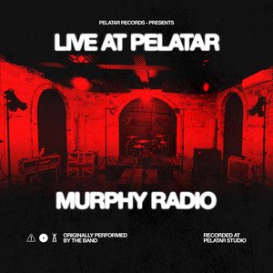 Image for 'Murphy Radio (Live at Pelatar)'