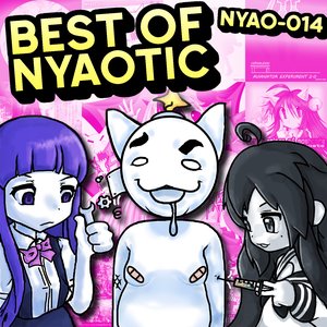 'BEST OF NYAOTIC' için resim