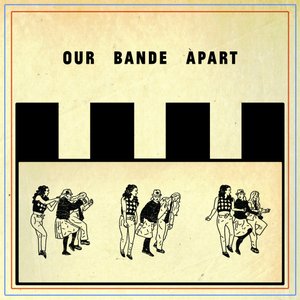 Imagen de 'Our Bande Apart'