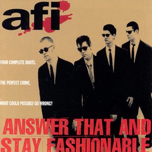 Image for 'Answer That and Stay Fashionable'