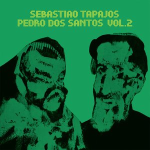 'Sebastião Tapajos & Pedro Dos Santos, Vol.2 (Edición 50 Aniversario)'の画像