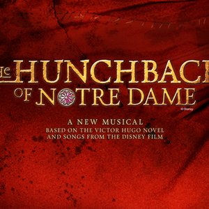 Image for 'The Hunchback of Notre Dame: A New Musical'