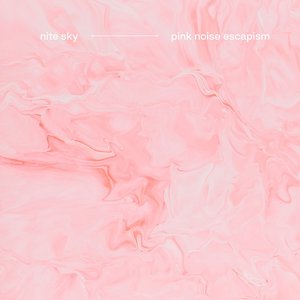 Image for 'pink noise escapism'