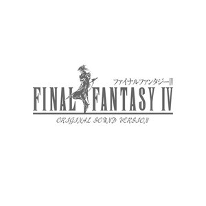 Image for 'FINAL FANTASY IV ORIGINAL SOUND VERSION'