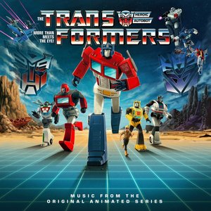Image for 'Hasbro Presents: The Transformers: Music from the Original Animated Series (40th Anniversary Remaster)'