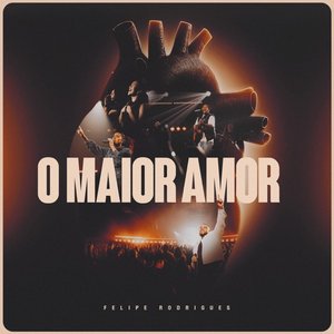 Zdjęcia dla 'O Maior Amor (Ao Vivo)'