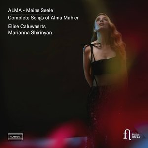 Image pour 'Alma - Meine Seele. Complete Songs of Alma Mahler'