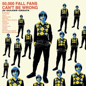 Bild für '50,000 Fall Fans Can't Be Wrong: 39 Golden Greats'
