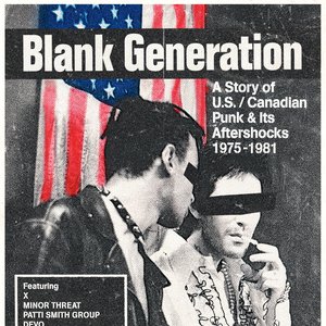 Bild für 'Blank Generation: A Story of US/Canadian Punk & Its Aftershocks 1975-1981'